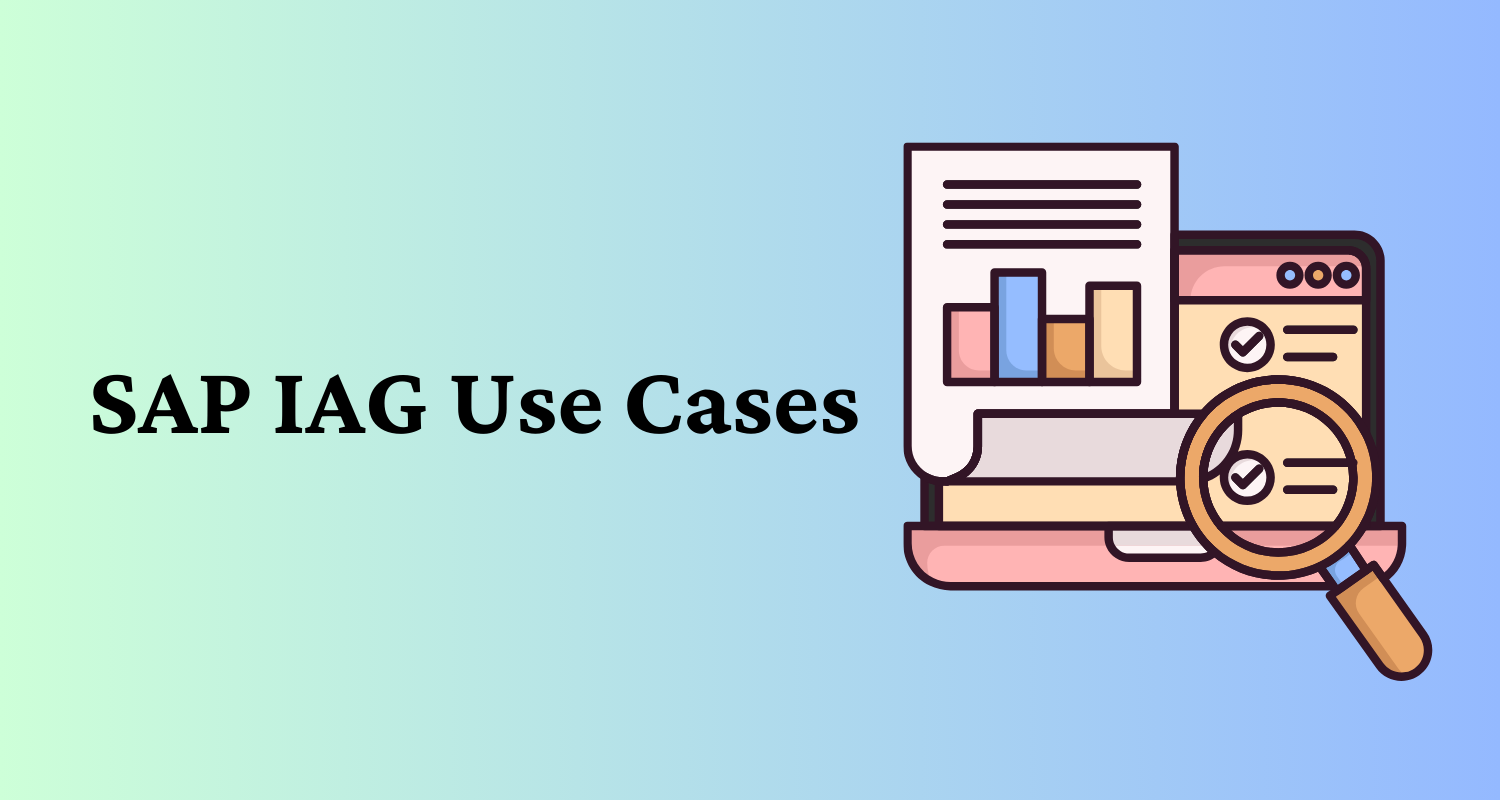 SAP IAG Use cases